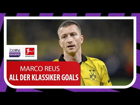 Marco Reus | All Der Klassiker goals!