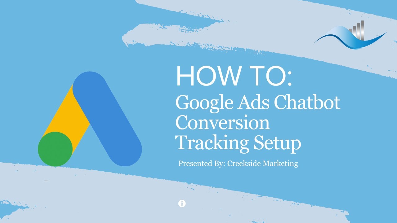 Google Ads Chatbot Conversion Tracking Setup