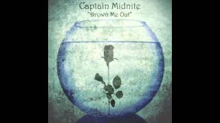 Captain Midnite - Drown Me Out (Audio + Download)