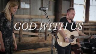 We Are Messengers - "God With Us" (Acoustic)