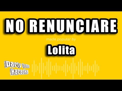 Lolita - No Renunciare (Versión Karaoke)