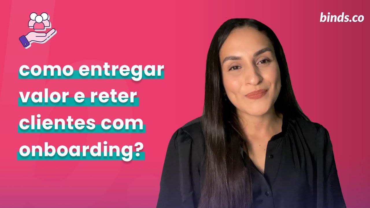 Como entregar valor e reter clientes com onboarding?