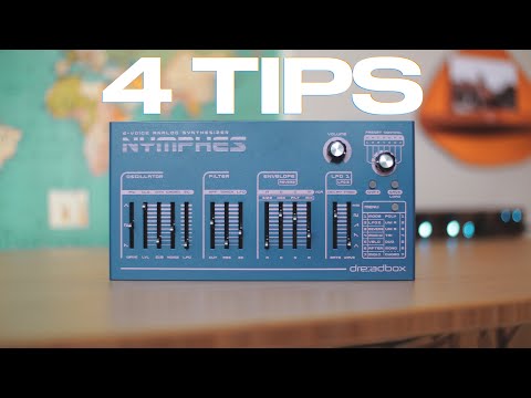 tips for the Dreadbox NYMPHES
