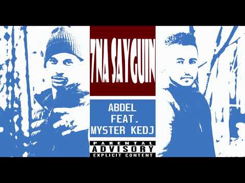 7na Sayguin - Abdel feat. Myster Kedj (beat by Retnik beats)