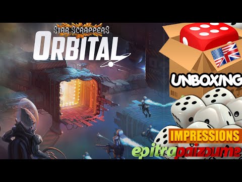 Star Scrappers Orbital - Unboxing & Impressions (EN) by Epitrapaizoume