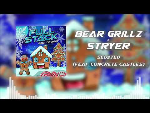 Bear Grillz x Stryer - Sedated (feat. Concrete Castles)