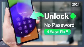 Top 4 Ways to Unlock Android Phone without Password 2024 | No Data Loss | No Factory Reset