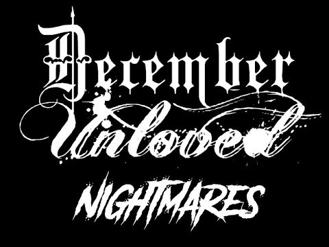 December Unloved - Nightmares (Official Music Video)