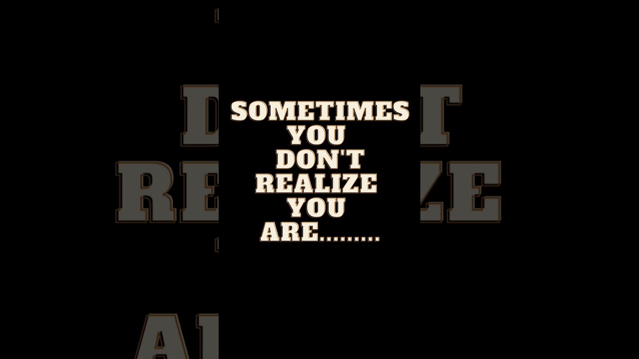 Sometimes you don't realize 😔😔😔😔#shorts#viral #life