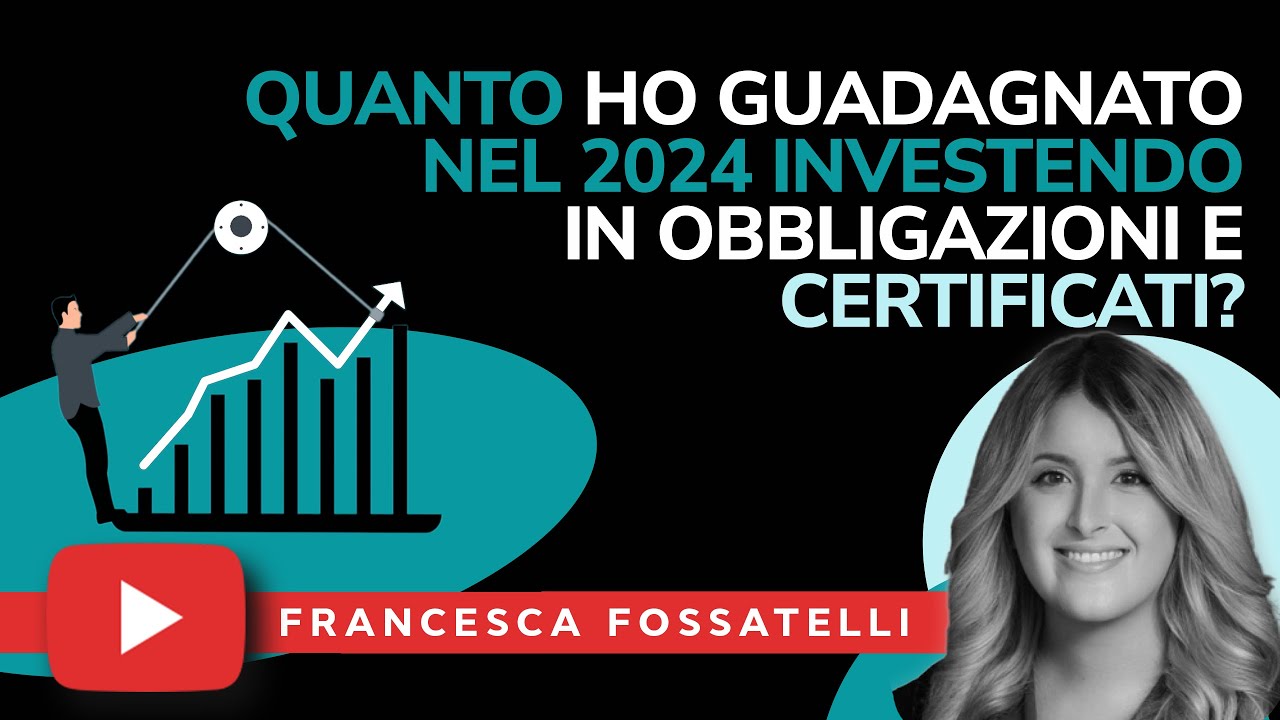 Quanto ho guadagnato nel 2024 investendo in Obbligazioni e Certificati?