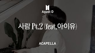 Download lagu Agust D 「People pt.2 (feat. IU)」 Acapella mp3 Download lagu Agust D 「People pt.2 (feat. IU)」 Acapella mp3