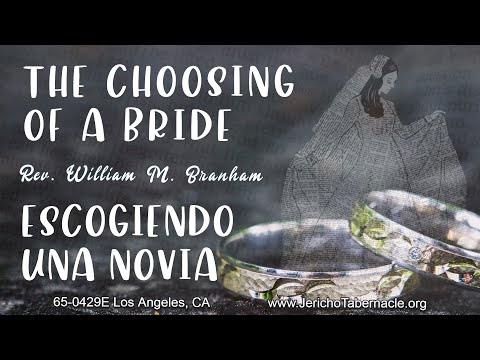 2023-0322 - 65-0429E The Choosing Of A Bride - Rev. William M. Branham