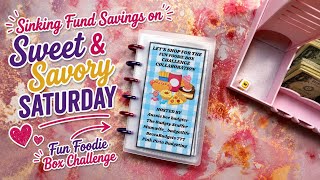 Cash Stuffing Sinking Funds | Sweet & Savory Saturday + Fun Foodie Box Challenge Collab!