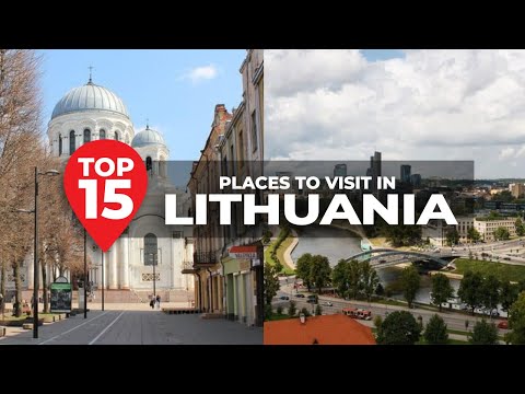 Top 15 Places to Visit in Lithuania - Travel Video