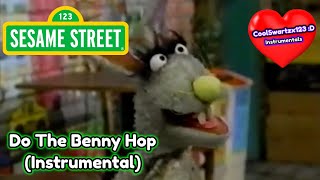Sesame Street: Do the Benny Hop (Instrumental)