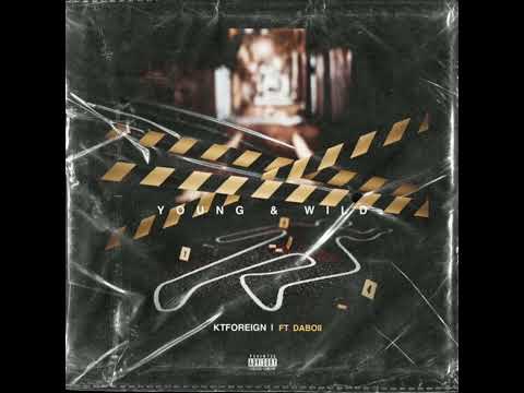 FREE} Young & Wild-KT Foreign x Daboii (Prod. Stunna Playa) [Instrumental Remake]