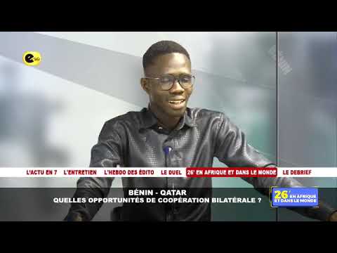🛑BÉNIN-QATER : QUELLES OPPORTUNITÉS DE COOPÉRATION BILATÉRALE ?