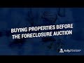 How to Buy Investment Properties Before The Foreclosure Auction