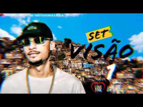 SET VISÃO 1 - (Mc Lipi, Mc Lele Jp, Mc Paulin da Capital, Kyan, Mc Higão, Mc Marks, Mc Cabelinho)