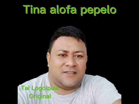 @TaiLogoipule-Tina Alofa pepelo.(Official Music ✍️)