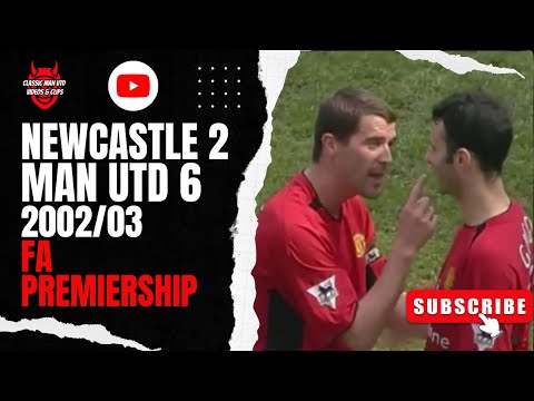 Newcastle 2 Man Utd 6 2002/03 FA Premiership
