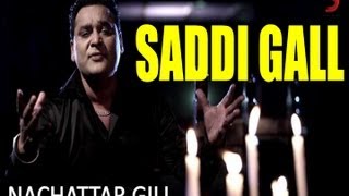 Saddi Gall -- Nachattar Gill Official New Full Son