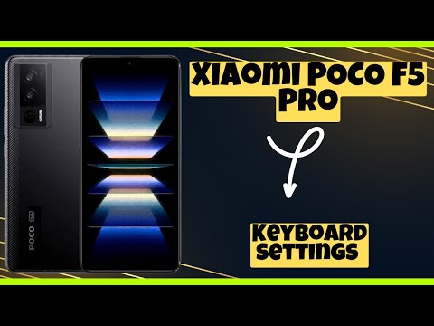 Keyboard settings Xiaomi POCO F5 Pro || How to set keyboard || How to use Keyboard settings