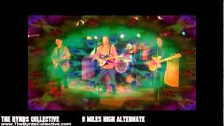 8 Miles High - alternate take -  The Byrds Collective