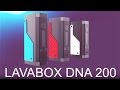 The Lavabox DNA 200! 