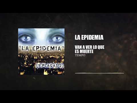 Tempo - Van A Ver Lo Que Es Muerte | Las 9 Plagas 2 (2006)