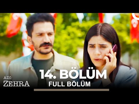 Adı: Zehra 14. Bölüm