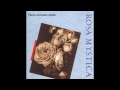 Therese Schroeder Sheker - Rosa Mystica (full album)