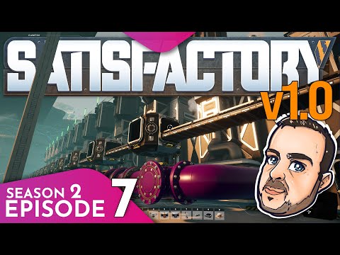 Satisfactory v1.0 Let's Play - Episode 7 - New Mega Base Foundations & Oil Refinery Setup