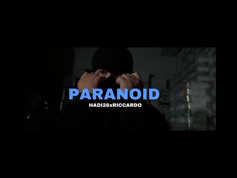 HADI28 x RICCARDO - PARANOID (Official Video)