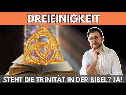 📖 DREIEINIGKEIT – Steht die Trinität in der Bibel? –JA!