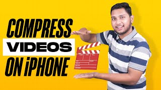 How to Compress a Video on Your iPhone - 2 Quick Methods (Hindi)