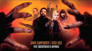 John Carpenter - Kick Ass (feat. Buckethead & Anthrax)