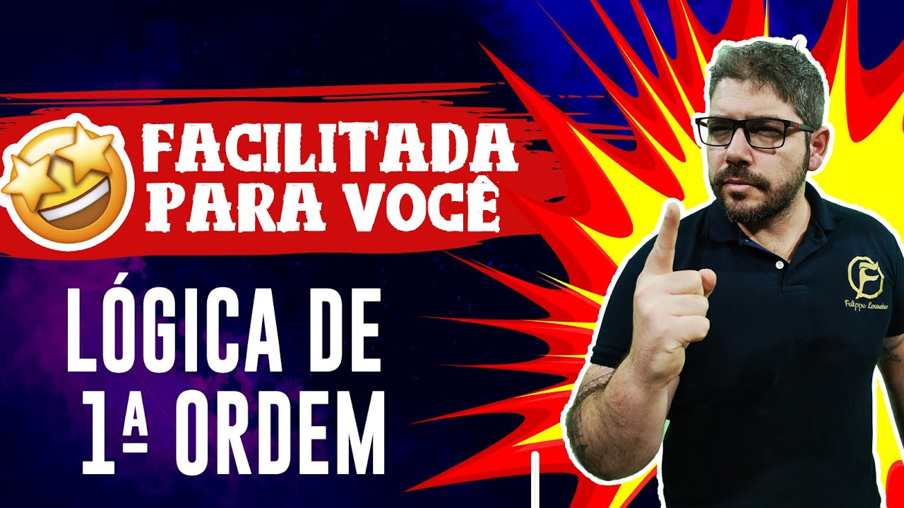 Lógica de Primeira Ordem FACILITADA para você - RLM para CONCURSOS