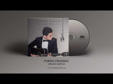 Virlan Garcia - Fuego Cruzado [Official Audio]
