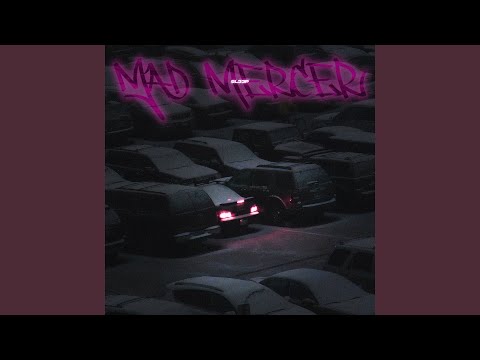 Mad Mercer (Slowed)