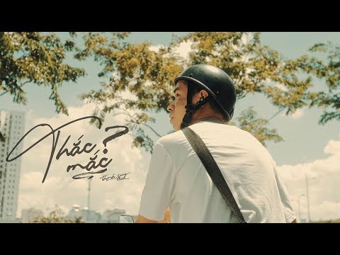 Thịnh Suy - Thắc Mắc (MĐX) | Official Music Video