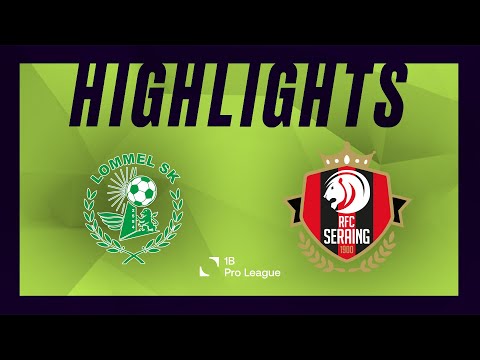 Lommel SK - RFC Seraing hoogtepunten