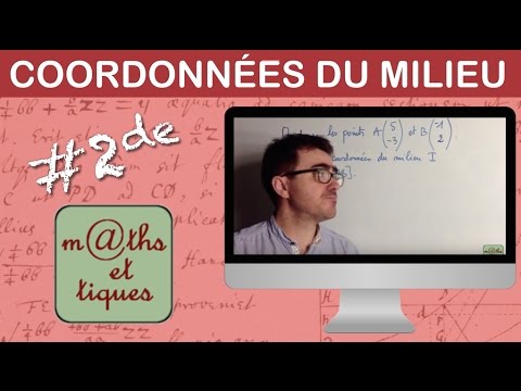 Calculer les coordonnées d'un milieu - Seconde