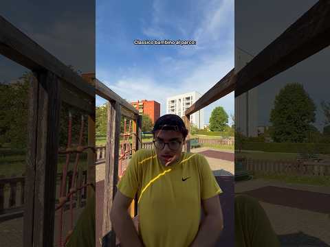 Classico bambino al parco - Kiro Ebra #comedy #shorts #ragazzi #ragazze #parco