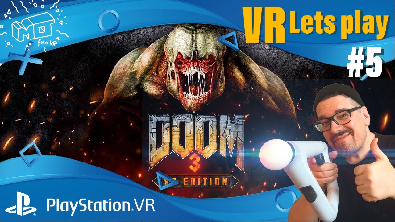 mo fun VR - Doom 3 VR / Playstation VR ._. #5 / VR lets play / deutsch / live