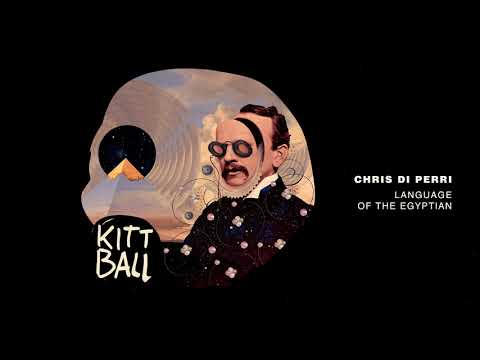 Chris Di Perri - Language Of The Egyptians