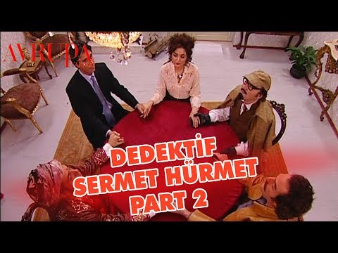 Dedektif Sermet Hürmet Part. 2 - Avrupa Yakası