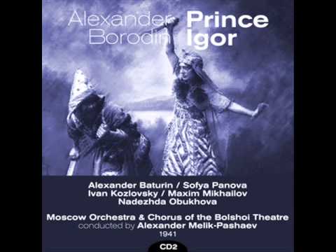 Alexander Borodin: Prince Igor, Act II: "Konchakovna's cavatina"