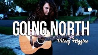 Going North - Missy Higgins (Cover)  - Oregon City Oregon