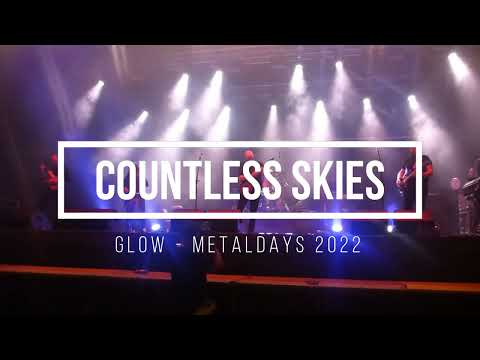 COUNTLESS SKIES - Glow - LIVE @ METALDAYS 2022
